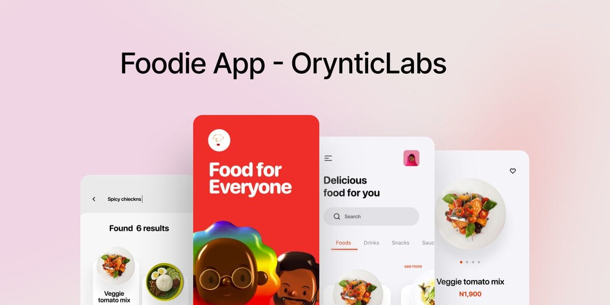 Foodie App - Custom software engineering by Oryntic Labs